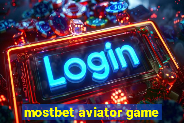 mostbet aviator game